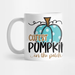 Cutest pumpkin in the patch Mug